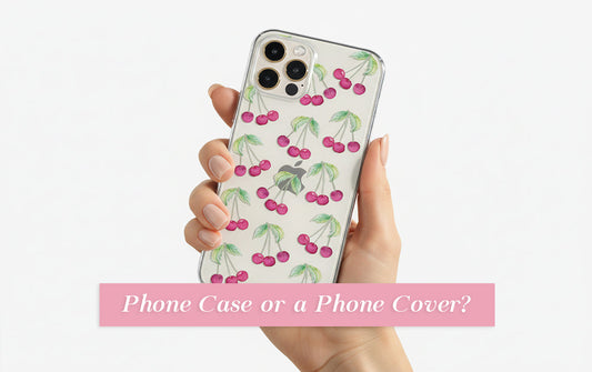 What Is the Difference Between a Phone Case and a Phone Cover