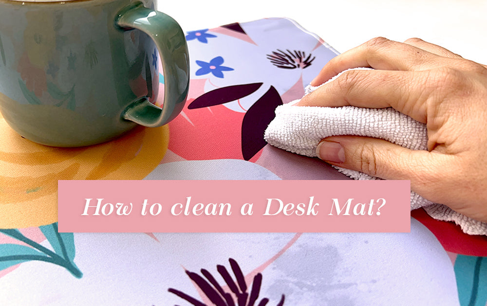 How to Clean a Desk Mat