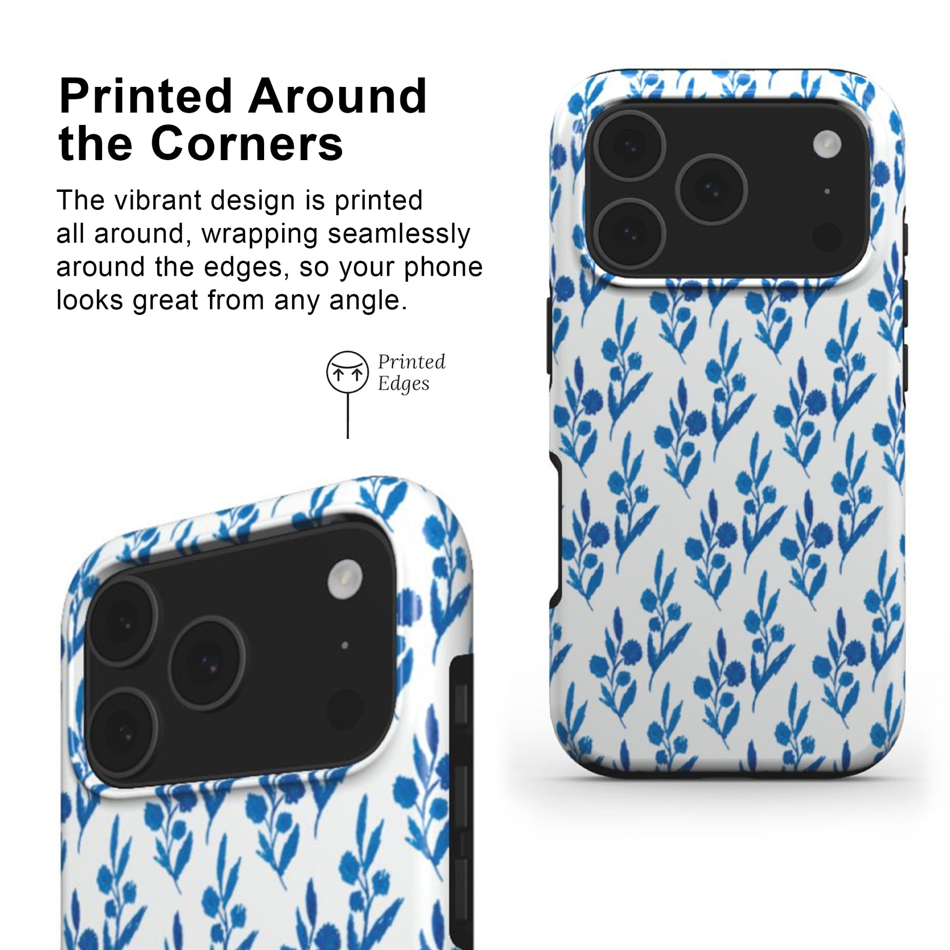 Phone case with blue floral pattern with printed edges and full wrap around deign