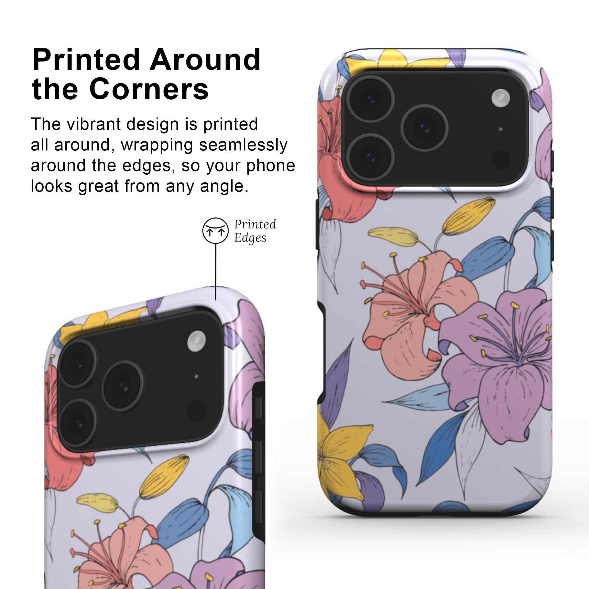 Floral phone case  with printed edges and full wrap around deign