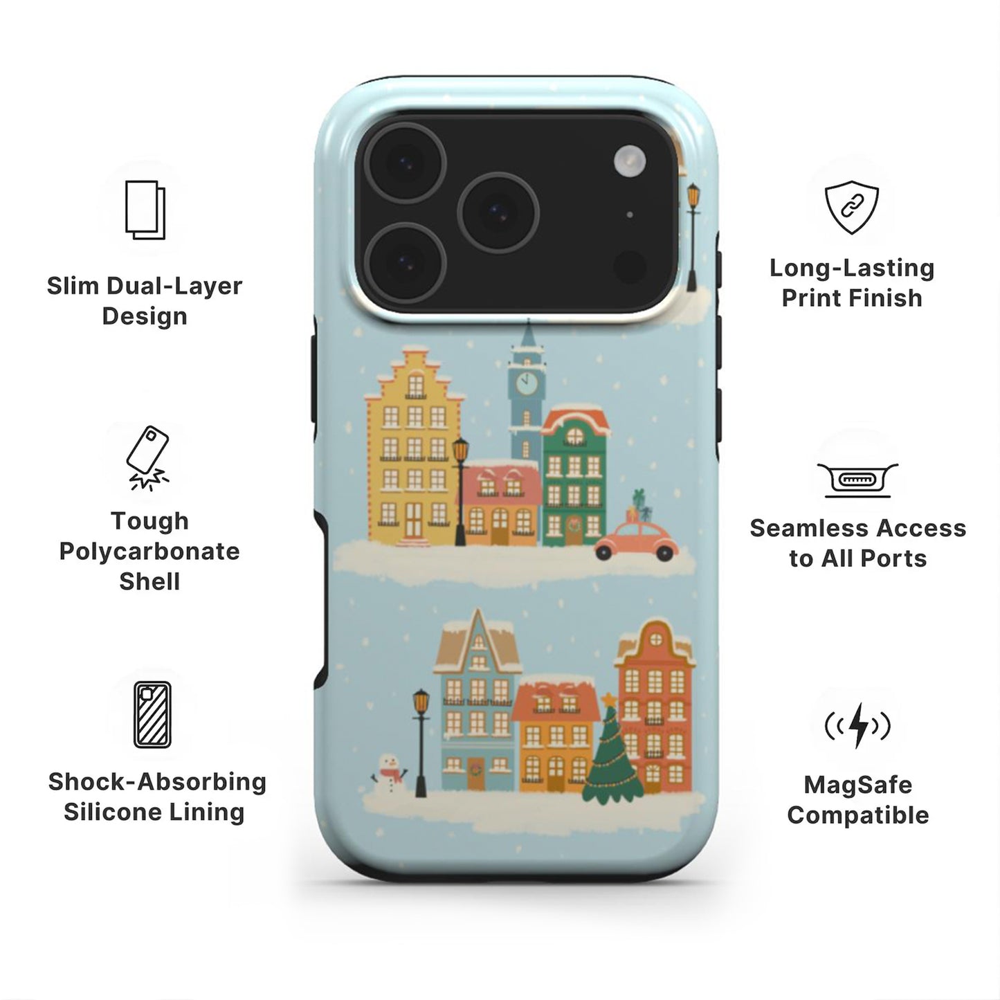 Winter Town Tough Phone Case showing features like dual layer protection, long-lasting print and easy access to all ports 