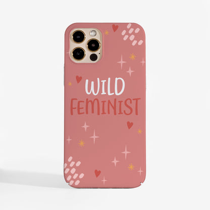 Phone case with 'Wild Feminist' text on a pink background for iPhone, Samsung and Google 